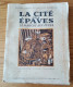 LA CITE DES EPAVES – LE MARCHE AUX PUCES - 1901-1940