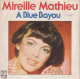 Delcampe - MIREILLE MATHIEU  -  LOT DE 3 45 T  -  UN ENFANT VIENDRA  - UNE FEMME AMOUREUSE - A BLUE BAYOU  - - Sonstige - Franz. Chansons