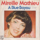 Delcampe - MIREILLE MATHIEU  -  LOT DE 3 45 T  -  UN ENFANT VIENDRA  - UNE FEMME AMOUREUSE - A BLUE BAYOU  - - Other - French Music