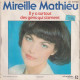 Delcampe - MIREILLE MATHIEU  -  LOT DE 3 45 T  -  UN ENFANT VIENDRA  - UNE FEMME AMOUREUSE - A BLUE BAYOU  - - Other - French Music