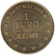 REIMS - EU0010.1 - 1 EURO DES VILLES -  Réf: T545 - 1998 - Euros Of The Cities