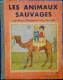 Marie Madeleine Franc-Nohain - Les Animaux Sauvages - Larousse - ( 1933 ) . - 1901-1940