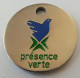 Jeton De Caddie - PRESENCE VERTE - En Métal - Neuf - (1) - - Trolley Token/Shopping Trolley Chip