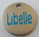 Jeton De Caddie - Libelle - En Métal - Diamètre 26mm - (1) - - Trolley Token/Shopping Trolley Chip