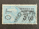 FRANCE O Timbre Fiscal 3,60 Fr OT 31-5 Indice 8 Perforé Perforés Perfins Perfin ! Superbe - Other & Unclassified