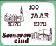 Sticker - 100 Jaar 1878 1978 Someren Eind - Pegatinas