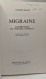 Migraine : Comprendre Un Trouble Commun - Andere & Zonder Classificatie