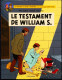 Yves Sente - André Julliard - Le Testament De Williams S. -  Éditions Blake Et Mortimer - ( Édition Originale 2016 ) . - Blake & Mortimer