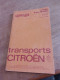 155 // TRANSPORTS CITROEN  / RESEAU PARIS-MAILLOT  / HORAIRE  1970 / 60 PAGES - Europa