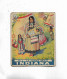 59 - RARE Chromo " INDIANA, N° 2 La Femme  Sioux " Pub Produit Nonat-Dupont Lille - Other & Unclassified