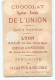 CHROMO / CHOCOLAT DE L'UNION - PREMIER BATEAU A VAPEUR  - BATEAU  - LYON - Sonstige & Ohne Zuordnung