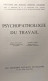 Psychopathologie Du Travail - Collection Des Sciences Humaines Appliquées - Psicologia/Filosofia