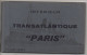 Intérieur Du Paquebot Transatlantique "PARIS" Carnet De 19 Cartes - Piroscafi