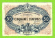 FRANCE / CHAMBRE De COMMERCE De ROANNE / 50 CENTIMES / 4 OCTOBRE 1915 / 353225 / SERIE - Camera Di Commercio