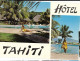 3 Cpm TAHITI Hôtel Taahone, Hôtel Ariana Papeete, Hôtel Polynesia's, Ed. Veronese, Non Voyagées - Tahiti