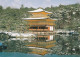1 AK Japan * Kinkaku-ji (deutsch „Goldener-Pavillon“) - Eigentlich Rokuon-ji In Kyoto * - Kyoto