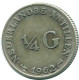 1/4 GULDEN 1962 ANTILLAS NEERLANDESAS PLATA Colonial Moneda #NL11153.4.E.A - Nederlandse Antillen