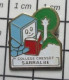 1618A Pin's Pins / Beau Et Rare : ADMINISTRATIONS / COLLEGE CRESSOT SARRALBE - Administraties