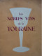 Les Nobles Vins De La Touraine, O Sophôs, Illustrations De Jacques Touchet, 163 Pages, Une Carte Repliée, Livre D'occasi - Gastronomía