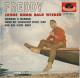 Freddy Polydor 21 955 Junge Komm Bald Wieder/seemann/wenn Die Sehnsucht Night War/und Das Weite Meer - Altri - Musica Tedesca