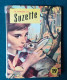 La Semaine De SUZETTE Album N° 19 - Regroupe N° 73 (16 Avril 1959) Au N° 84 (2 Juillet 1959) - Otros & Sin Clasificación