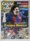 60285 Calcio 2000 - A. 10 N. 100 2006 - Messi / Speciale Mondiali / Milan - Sport