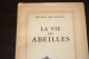 Livre Ancien Apiculture La Vie Des Abeilles - Maurice Maeterlinck - Animaux