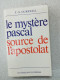 Le Mystere Pascal Source De L'apostolat - Otros & Sin Clasificación