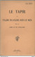 GP / RARE LIVRET LE TAPIR A Tache Blanche Sur Le Dos CHINE INDOCHINE 1921 - Natura