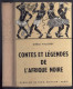 Fernand Nathan -  Gisèle Vallerey - "Contes Et Légendes De L'Afrique Noire)" - 1955 - Cuentos