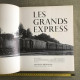 LES GRANDS EXPRESS BRYAN MORGAN EDITIONS PRINCESSE PARIS 1973 - Bahnwesen & Tramways