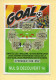 Grattage : GOAL / Emission N° 04 Du Code Jeu 375 (gratté) Trait Rouge - Billets De Loterie