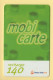 Mobicarte : Recharge 140 : Nouveau Logo : 06/2003 : France Télécom (voir Cadre Et Numérotation) - Mobicartes