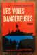 Les Voies Dangereuses De James Bassett. Editions Albin Michel. 1963 - Autres & Non Classés