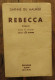 Rebecca De Daphné Du Maurier. Editions Albin Michel. 1946 - Autres & Non Classés