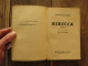 Rebecca De Daphné Du Maurier. Editions Albin Michel. 1946 - Autres & Non Classés