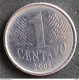 Coin Brazil Moeda Brasil 1994 1 Centavo 5 - Brazilië