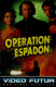 VIDEO FUTUR....OPERATION ESPADON........ - Sonstige & Ohne Zuordnung