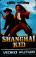 VIDEO FUTUR....SHANGHAI KID...... - Altri & Non Classificati
