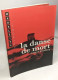 La Danse De Mort D'August Strindberg - Théâtre De La Madeleine - Auteurs Français