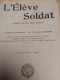 Delcampe - L'ELEVE SOLDAT, 1923, PREPARATION DES 19 BREVETS DE SPECIALITES - Français