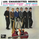 EP 45 RPM (7") Les Chaussettes Noires  "  Je Reviendrai Bientôt  " - Sonstige - Franz. Chansons