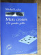 MOTS CROISES/ 120 GRANDES GRILLES / MICHEL LACLOS  / 2000 / ZULMA - Otros & Sin Clasificación