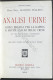 Manuali Hoepli - Dott. Giacomo Tellera - Analisi Urine - 1^ Ed. 1932 - Other & Unclassified