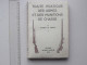 "TRAITE PRATIQUE DES ARMES ET MUNITIONS DE CHASSE" Livre De 1951 De Roger LE FRANC - Ed. VAUTRAIN - Chasse/Pêche