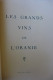 Algérie, Oran // Les Grands Vins D'Oranie. Afrique Du Nord /  éd. L'Afrique Du Nord Illustrée; Année 1934 - Economie