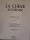 Roger Goepper, + Collectif - La Chine Ancienne. L'histoire Et La Culture De L'Empire Du Milieu / éd. Bordas , Année 1988 - Histoire