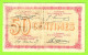 FRANCE / CHAMBRES De COMMERCE Du DEPARTEMENT Du PUY De DÔME / 50 CENT. / N° 4,895 / SERIE AR 143 - Cámara De Comercio
