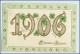 W4R25/ Neujahr Fröhliches Neujahr 1906 Litho Prägedruck AK - New Year