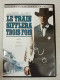 DVD - Le Train Sifflera Trois Fois (Gary Cooper Grace Kelly) - Autres & Non Classés